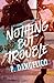 Nothing But Trouble (Malibu University, #1)