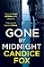 Gone by Midnight by Candice Fox Gone by Midnight by Candice Fox