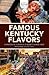 Famous Kentucky Flavors: Ex...