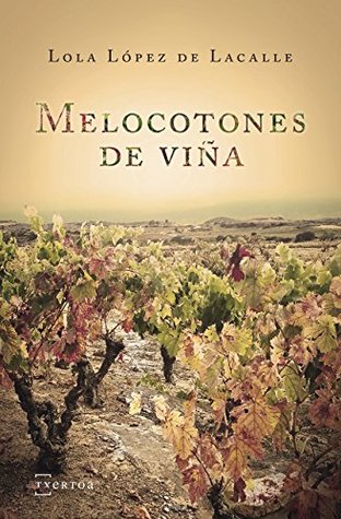 Melocotones de viña (Kindle Edition)