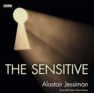 The Sensitive: Eleven BBC Radio 4 Crime Dramas