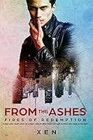From the Ashes (Fires of Redemption, #1)