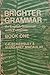 Brighter Grammar Book 1