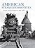 American Steam Locomotives: Design and Development, 1880–1960 (Railroads Past and Present)