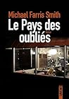 Le pays des oubliés by Michael Farris Smith