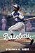 Baseball by Benjamin G. Rader