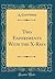 Two Experiments With the X-Rays (Classic Reprint)