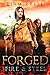 Forged: Fire And Steel: A S...