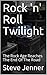 Rock 'n' Roll Twilight by Steve Jenner