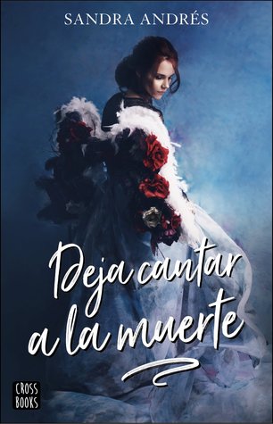 Deja cantar a la muerte