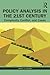 Policy Analysis in the Twenty-First Century: Complexity, Conflict, and Cases