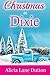 Christmas in Dixie by Alicia Lane Dutton