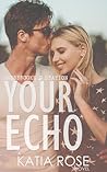 Your Echo (Sherbrooke Station, #2)