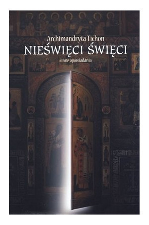 Nieświęci święci i inne opowiadania