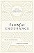 Faithful Endurance: The Joy...