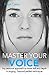Master Your Voice by Freya Casey