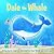 Dale the Whale by Eric Esau