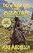 Down From The Mountain (Cli...