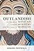 Outlandish: An Unlikely Messiah, a Messy Ministry, and the Call to Mobilize