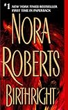Birthright by Nora Roberts Birthright by Nora Roberts