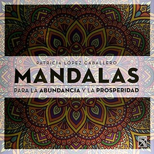 Mandalas para la abundancia y la prosperidad (Paperback)