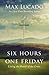 Six Hours One Friday: Living the Power of the Cross