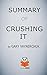 Summary of CRUSHING IT by G...