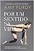 Por Um Sentido Na Vida (Em Portugues do Brasil)