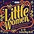 Little Women by Louisa May Alcott