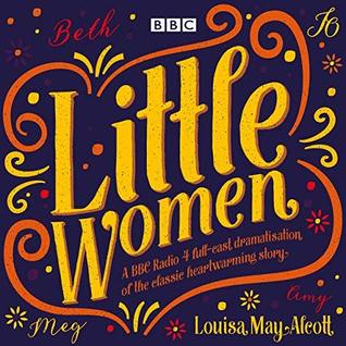 Little Women: BBC Radio 4 full-cast dramatisation (Audible Audio)