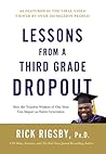 Lessons from a Third Grade Dropout by Rick Rigsby