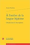 À l'ombre de la l...