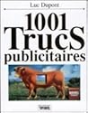 1001 trucs publicitaires