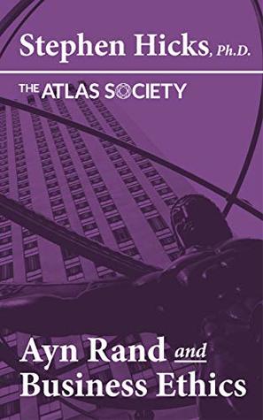 Ayn Rand and Contemporary Business Ethics (Kindle Edition)