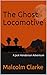 The Ghost Locomotive: A Jac...