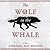The Wolf in the Whale by Jordanna Max Brodsky