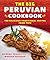 The Big Peruvian Cookbook: ...