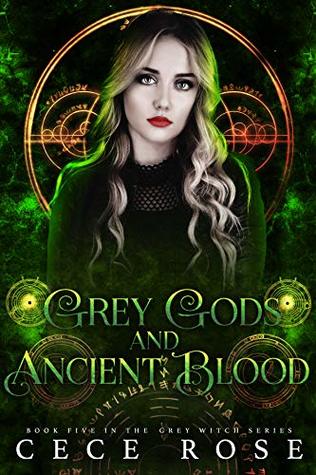 Grey Gods and Ancient Blood (Grey Witch #4)