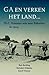 Ga en verken het land - Th. C. Vriezens reis naar Palestina i... by Bob Becking