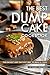 The Best Dump Cake Cookbook...