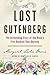 The Lost Gutenberg by Margaret Leslie Davis