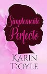Simplemente Perfecto (La pareja perfecta nº 1)