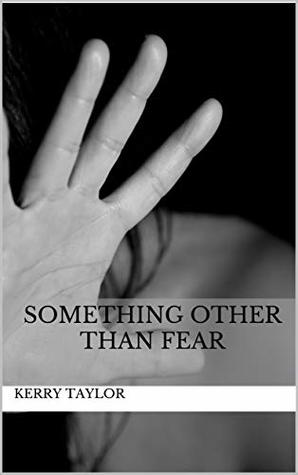 Something Other than Fear (Shepard Security, #1)