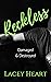 Reckless: Damaged & Destroyed