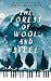 The Forest of Wool and Steel