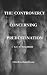 The Controversy Concerning Predestination