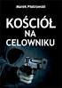 Kościół na celowniku