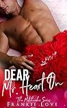 Dear Mr. Heart On by Frankie Love