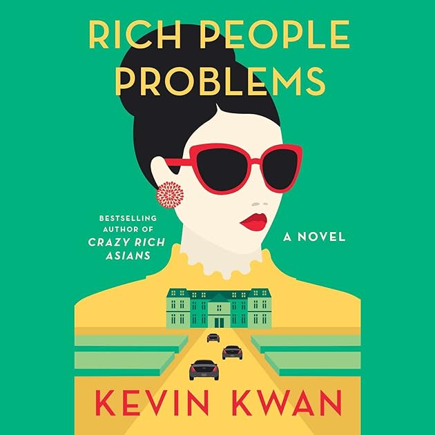 Rich People Problems (Crazy Rich Asians, #3)