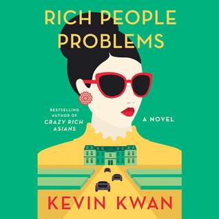 pdf download Rich People Problems (Crazy Rich Asians, #3)